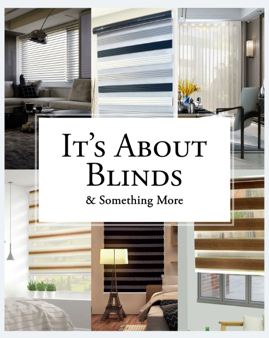 It's About Blinds & Something More